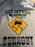 Burnout Shirt
