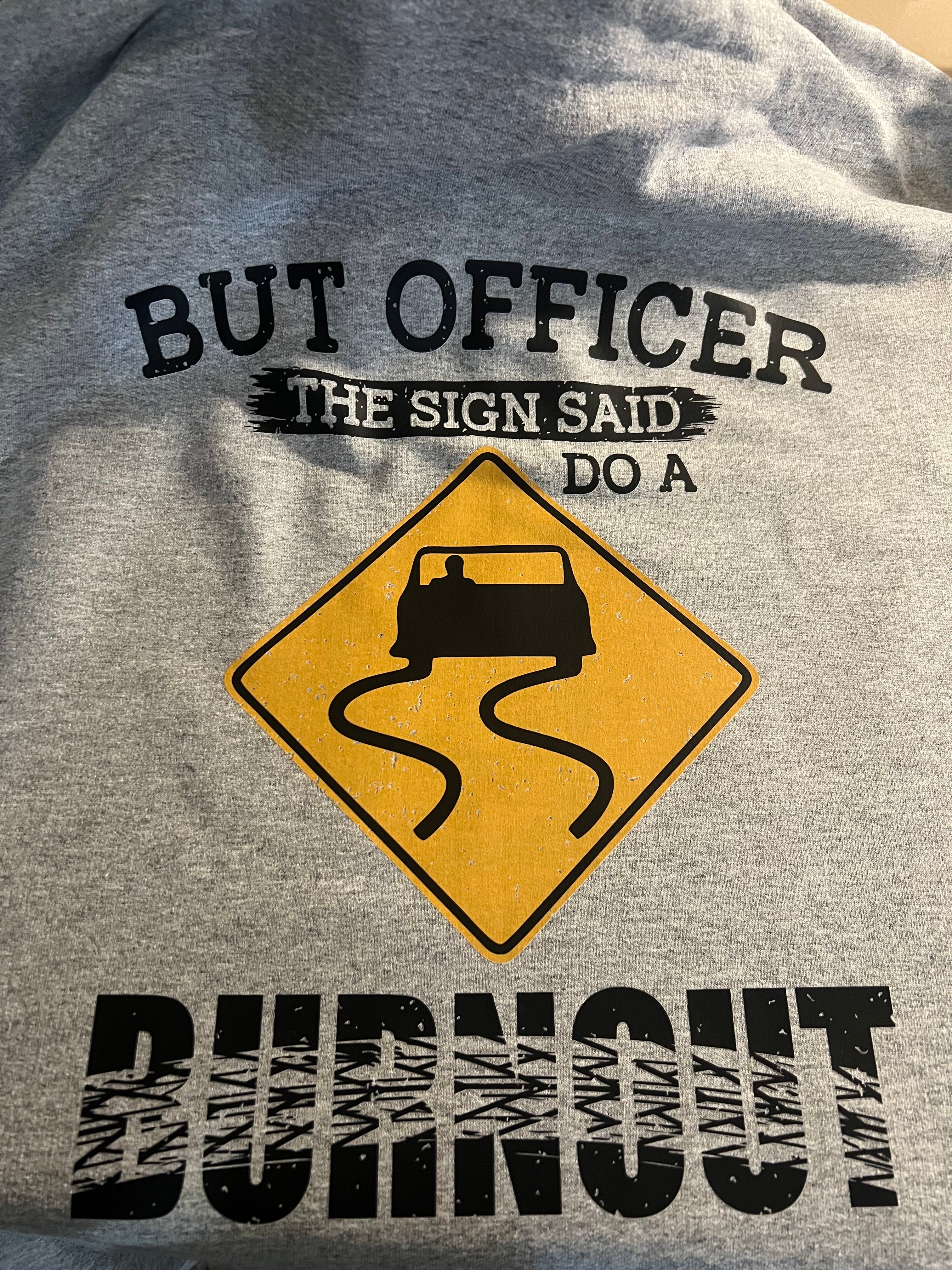 Burnout Shirt